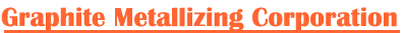 Graphite Metallizing Corporation